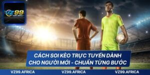 Soi Kèo Trực Tuyến